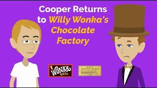 Cooper Returns to Willy Wonkas Chocolate Factory