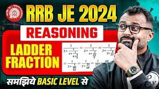 RRB JE 2024 Reasoning  Basic Level Ladder Fraction for RRB JE 