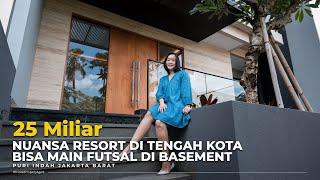 Rumah Jakarta Barat Nuansa Resort  Bisa Main Futsal di Basement