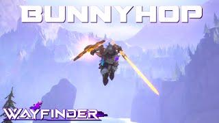 Wayfinder BUNNYHOP Guide for ANY Wayfinder