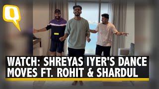 Watch  Shreyas Iyer Impresses With His Dance Moves In a Video Featuring Rohit Shardul  The Quint