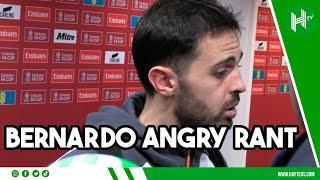 I was NOT FINE NO EXCUSE  Bernardo Silva FUMES at scheduling of FA Cup semi-final