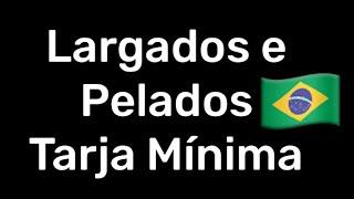 Nova Série Parecida com Largados e Pelados com Tarja Mínima 