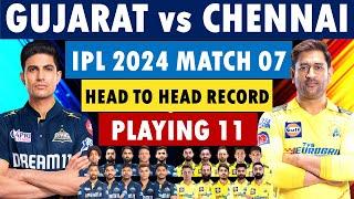 Chennai Super Kings vs Gujarat Titans IPL 2024 Match Detail  Playing 11  Head to Head