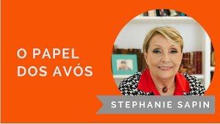 Stephanie Sapin - O papel dos avós