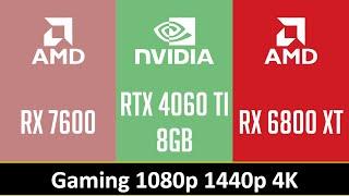 RX 7600 vs RTX 4060 TI 8GB vs RX 6800 XT - Gaming 1080p 1440p 4K