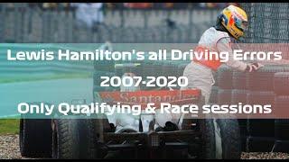 Lewis Hamilton driving errors compilation  2007 - 2020