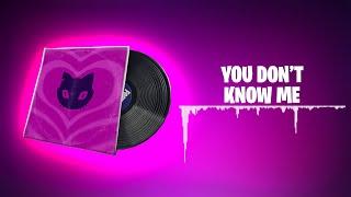 Fortnite YOU DONT KNOW ME Lobby Music - 1 Hour