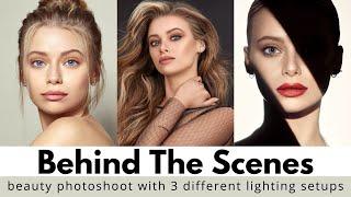 3 looks 3 BEAUTY photography LIGHTING setups  Studio beauty photoshoot BEHIND THE SCENES