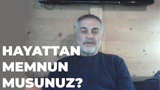 Hayatınızdan Memnun musunuz? Benim Hayata Bakışım...