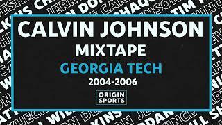 Calvin Johnson Mixtape - Georgia Tech