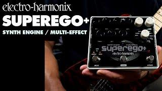 Electro-Harmonix Superego+ Synth Engine  Multi-Effect Pedal Demo by Bill Ruppert