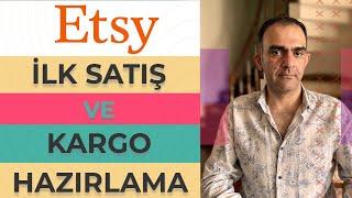 Etsy İlk Satış Sonrası yapmanız gerekenler ve Kargolama süreci.