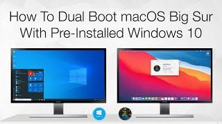 How to Dual Boot macOS Big Sur with Preinstalled Windows 10  Hackintosh