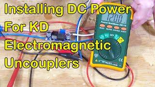Installing DC Power for KD Electromagnetic Uncouplers 331