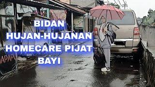 HUJAN-HUJANAN KE RUMAH KLIEN UNTUK PIJAT BAYI #pijatbayi #pijatbayibandung #pijatbayicimahi