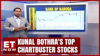 Bank Of Baroda Kunal Bothras Top Chartbuster Stocks  ET Now  Stock Market