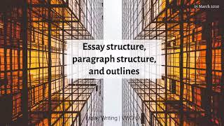 Essay writing paragraph structure and outlines