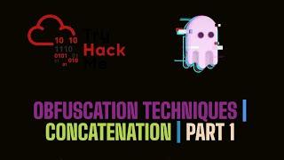 Obfuscation Techniques For AntiVirus Evasion  Part 1  Concatenation  TryHackMe