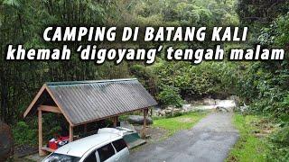 Family Camping Adventure di Batang Kali khemah Digoyang Tengah Malam. Wild Camping Family