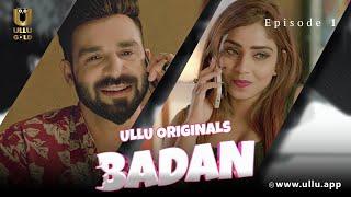 Party Mein Hua Ladki Se Pyaar  Badan  Episode - 01  Ullu Originals  Subscribe Ullu App