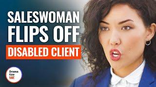 SALESWOMAN FLIPS OFF DISABLED CLIENT  @DramatizeMe