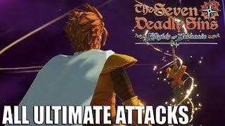 The Seven Deadly Sins - All Ultimate Attacks Knights of Britannia Gameplay ブリタニアの旅人