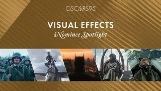 95th Oscars Best Visual Effects  Nominee Spotlight