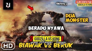 DUNIA HANCUR PERTARUNGAN GODZILA VS KONG SIAPA MENANG? ALUR CERITA FILM GODZILA VS KONG