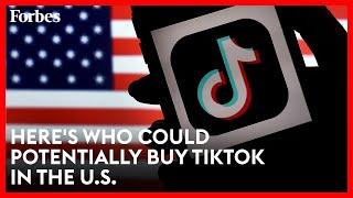 Heres Who Could Potentially Buy TikTok In The U.S.