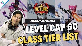 CLASS TIER LIST LEVEL CAP 60 Dragon Nest Return - GAMECIEL