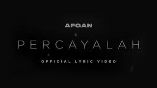 Afgan & Raisa - Percayalah  Official Video Lirik