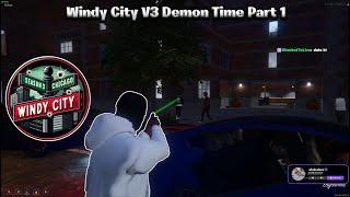 Windy City RP V3  On Demon Time Part 1 