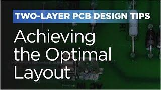 Two-Layer PCB Design Tips Achieving the Optimal Layout