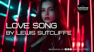 Lewis Sutcliffe - Love Song