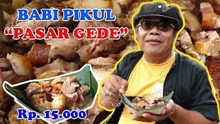 BABI PIKUL PASAR GEDE - 1000% NON HALAL