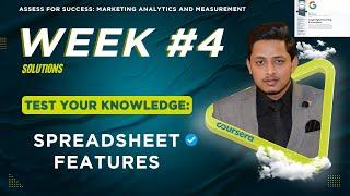 Week 4  Test your knowledge Spreadsheet Features  Coursera Quiz Assignment Live Attempt