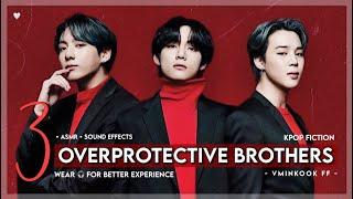 WHEN YOU HAVE THREE OVERPROTECTIVE BROTHERS  VMINKOOKFF  ASMR   #BTSFF