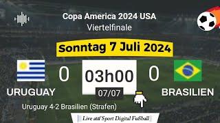 Copa America 2024  Uruguay vs Brasilien live auf Sport Digital Fußbal – 07.07.2024 um 3 Uhr morgens