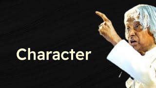 Character - By. APJ Abdul Kalam  APJ Abdul Kalam quotes  Inspirational quotes  English quotes