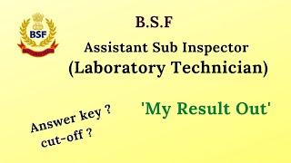 BSF ASI Lab Technician Result  Qualified Written Examination  MLT