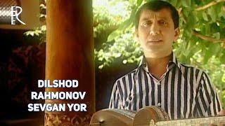 Dilshod Rahmonov - Sevgan yor  Дилшод Рахмонов - Севган ёр #UydaQoling