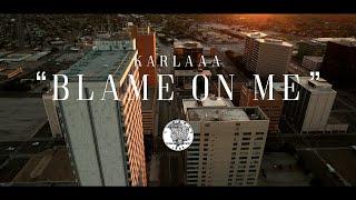 Karlaaa - Blame On Me l SHOT BY @Afrotious