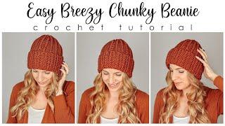 Easy Breezy Chunky Beanie - Beginner Crochet Beanie Tutorial - Free Crochet Hat Pattern