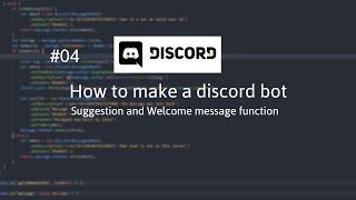 Discord.js Tutorial Series Episode #4 Suggestion and Welcome message