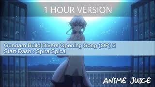 ANISONG Gundam Build Divers Ending Song ED 2 Spira Spica 1 Hour