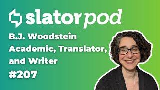 # 207 The Art and Business of Literary Translation with Dr. B.J. Woodstein