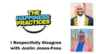 I Respectfully Disagree with Justin Jones-Fosu