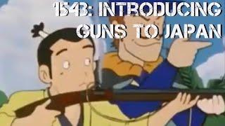 Tanegashima 1543 The Introduction of Guns to Japan