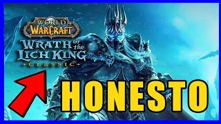 World of Warcraft Wotlk Classic HONESTO Vale la pena?